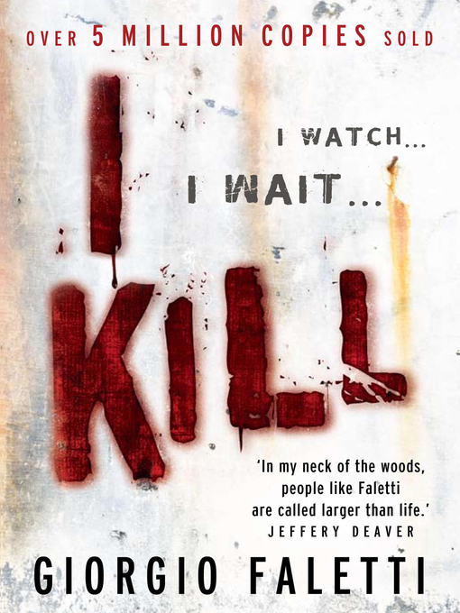 Title details for I Kill by Giorgio Faletti - Wait list